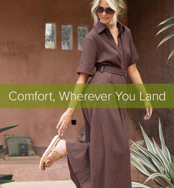 Comfort, Wherever You Land.